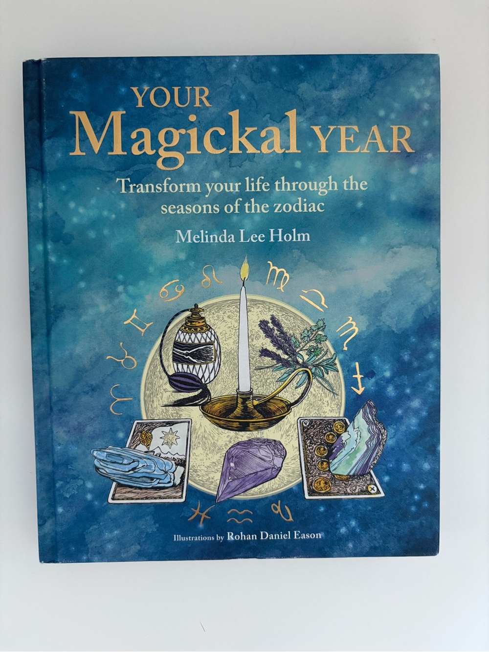 Your Magickal Year by Melinda Lee Holm - Blue & Gold Hardcover